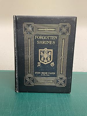 Bild des Verkufers fr FORGOTTEN SHRINES: An Account of Some Old Catholic Halls and Families in England and of Relics and Memorials of the English Martyrs zum Verkauf von Old Hall Bookshop, ABA ILAB PBFA BA