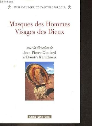Bild des Verkufers fr Masques des hommes - Visages des Dieux - Regards d'Amazonie - Collection Bibliothque de l'anthropologie. zum Verkauf von Le-Livre