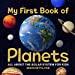 Imagen del vendedor de My First Book of Planets: All About the Solar System for Kids [Hardcover ] a la venta por booksXpress