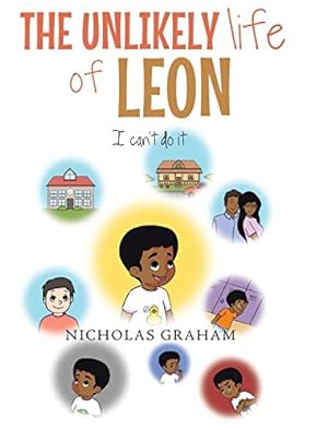 Seller image for The Unlikely Life of Leon: I Can't Do It [Hardcover ] for sale by booksXpress