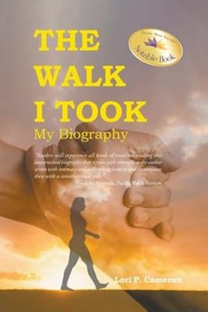 Seller image for The Walk I Took: My Biography by Cameron, Lori P [Paperback ] for sale by booksXpress