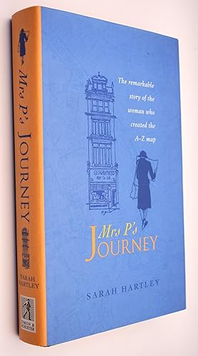 Image du vendeur pour MRS P'S JOURNEY The Remarkable Story Of The Woman Who Created The A-Z Map mis en vente par Dodman Books