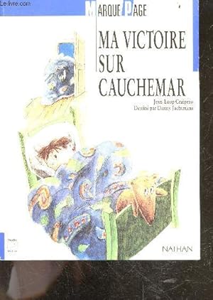 Image du vendeur pour Ma victoire sur cauchemar - collection Marque Page mis en vente par Le-Livre