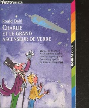 Image du vendeur pour Charlie et le grand ascenseur de verre mis en vente par Le-Livre