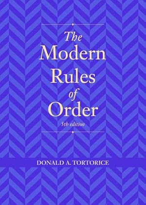 Image du vendeur pour The Modern Rules of Order by Tortorice, Donald A [Paperback ] mis en vente par booksXpress