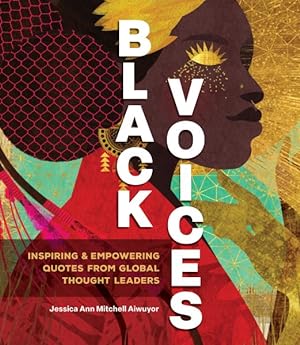 Seller image for Black Voices : Inspiring & Empowering Quotes from Global Thought Leaders for sale by GreatBookPrices