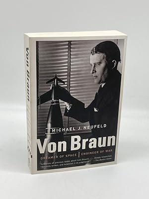 Immagine del venditore per Von Braun Dreamer of Space, Engineer of War venduto da True Oak Books