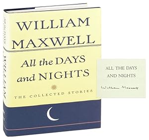 Seller image for All the Days and Nights: The Collected Stories of William Maxwell [Signed] for sale by Capitol Hill Books, ABAA