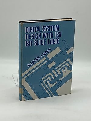 Bild des Verkufers fr Digital System Design with Large Scale Integration Bit-Slice Logic by Myers, Glenford J. Hardcover zum Verkauf von True Oak Books