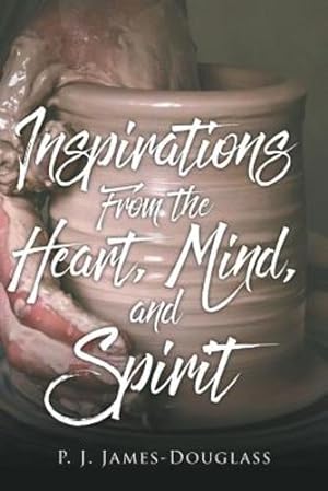 Imagen del vendedor de Inspirations from the Heart, Mind, and Spirit by James-Douglass, P J [Paperback ] a la venta por booksXpress