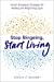 Seller image for Stop Bingeing, Start Living: Proven Therapeutic Strategies for Breaking the Binge Eating Cycle by Bahrami MFT, Shrein H. [Paperback ] for sale by booksXpress