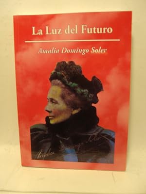 Seller image for LA LUZ DEL FUTURO for sale by LIBRERIA AZACAN