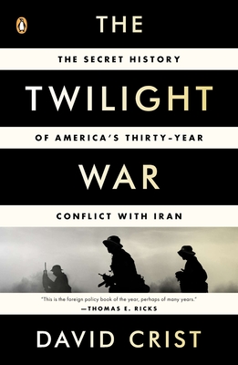 Imagen del vendedor de The Twilight War: The Secret History of America's Thirty-Year Conflict with Iran (Paperback or Softback) a la venta por BargainBookStores