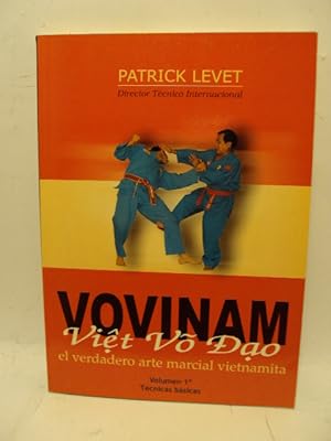 Image du vendeur pour VOVINAM, el verdadero arte marcial vietnamita. Volumen 1. Tcnicas bsicas mis en vente par LIBRERIA AZACAN