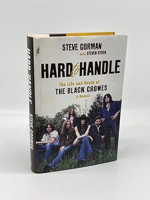 Seller image for Hard to Handle The Life and Death of the Black Crowes--A Memoir for sale by True Oak Books