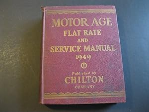 Seller image for MOTOR AGE FLAT RATE AND SERVICE MANUAL 1949 for sale by The Book Scot