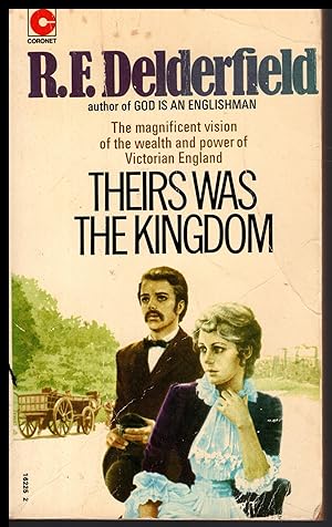Theirs Was the Kingdom by R F Delderfield 1974 Coronet Book Classic