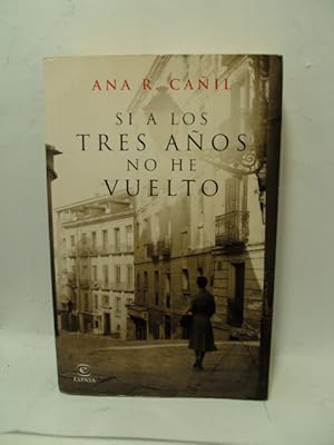 Immagine del venditore per SI A LOS TRES AOS NO HE VUELTO venduto da LIBRERIA AZACAN