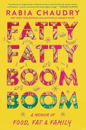 Seller image for Fatty Fatty Boom Boom: A Memoir of Food, Fat, and Family by Chaudry, Rabia [Paperback ] for sale by booksXpress