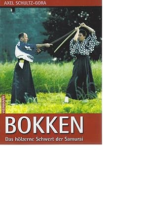 Bild des Verkufers fr Bokken: Das hlzerne Schwert der Samurai zum Verkauf von montanbuch