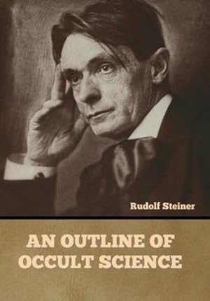 Immagine del venditore per An Outline of Occult Science by Steiner, Rudolf [Hardcover ] venduto da booksXpress