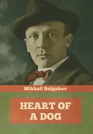 Imagen del vendedor de Heart of a Dog by Bulgakov, Mikhail [Hardcover ] a la venta por booksXpress
