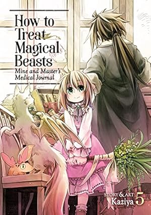 Seller image for How to Treat Magical Beasts: Mine and Masterâ  s Medical Journal Vol. 5 by Kaziya [Paperback ] for sale by booksXpress