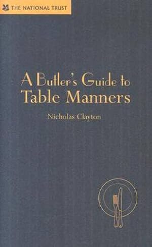 Seller image for A Butler's Guide to Table Manners for sale by Goodwill Industries of VSB