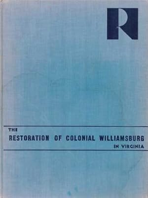 Imagen del vendedor de The Restoration of Colonial Williamsburg in Virginia a la venta por Wittenborn Art Books
