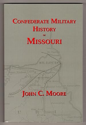 Bild des Verkufers fr Confederate Military History of Missouri zum Verkauf von Lake Country Books and More