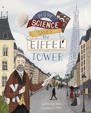 Immagine del venditore per How Science Saved the Eiffel Tower venduto da GreatBookPrices