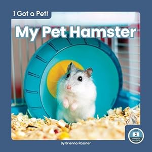 Seller image for My Pet Hamster (I Got a Pet!) by Brienna Rossiter [Paperback ] for sale by booksXpress