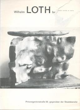 Image du vendeur pour Wilhelm Loth bei Gunther Franke. (Exhibition at Galerie Gunther Franke, Munich, 2 January - February 1964). mis en vente par Wittenborn Art Books