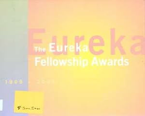 The Eureka Fellowship Awards 1999-2001