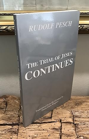 Immagine del venditore per The Trial of Jesus Continues (Princeton Theological Monograph 43) venduto da CARDINAL BOOKS  ~~  ABAC/ILAB