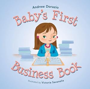 Seller image for Baby's First Business Book by Andrew Dorazio [Hardcover ] for sale by booksXpress