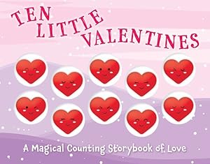 Seller image for Ten Little Valentines: A Magical Counting Storybook of Love (5) (Magical Counting Storybooks) by Editors of Applesauce Press [Board book ] for sale by booksXpress