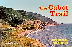 Seller image for The Cabot Trail - Cape Breton, Nova Scotia for sale by Mister-Seekers Bookstore