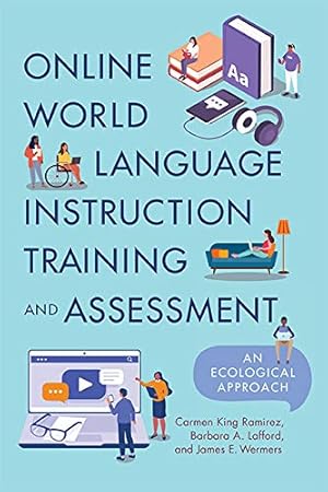Seller image for Online World Language Instruction Training and Assessment: An Ecological Approach by King Ram­rez, Carmen, Lafford, Barbara A., Wermers, James E. [Paperback ] for sale by booksXpress