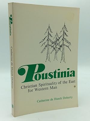 Immagine del venditore per POUSTINIA: Christian Spirituality of the East for Western Man venduto da Kubik Fine Books Ltd., ABAA