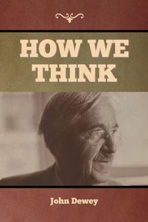 Imagen del vendedor de How We Think by Dewey, John [Paperback ] a la venta por booksXpress