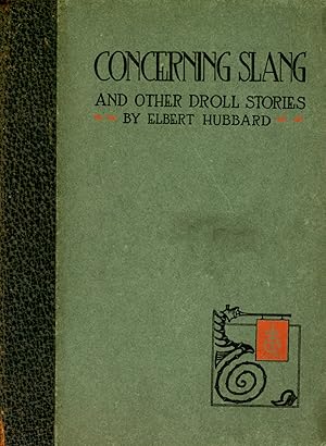 Concerning Slang and Other Droll Stories