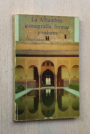 Seller image for LA ALHAMBRA: ICONOGRAFA, FORMAS Y VALORES for sale by MINTAKA Libros