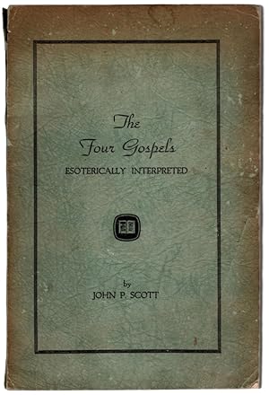 The Four Gospels Esoterically Interpreted