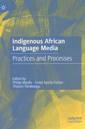 Seller image for Indigenous African Language Media : Practices and Processes for sale by GreatBookPrices