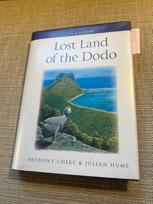 Seller image for Lost Land of the Dodo: The Ecological History of Mauritius, Runion, and Rodrigues for sale by Anytime Books