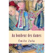 Image du vendeur pour Au Bonheur Des Dames (Folio (Gallimard)) (French Edition) mis en vente par eCampus