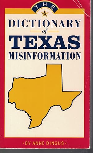 Imagen del vendedor de Dictionary of Texas Misinformation a la venta por Ye Old Bookworm
