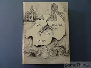 Bild des Verkufers fr Van Baenle tot Balen. zum Verkauf von SomeThingz. Books etcetera.