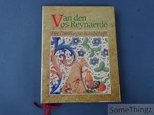 Van den Vos Reynaerde. Het Comburgse handschrift. [Met 7 mooie opdrachten van de verschillende au...